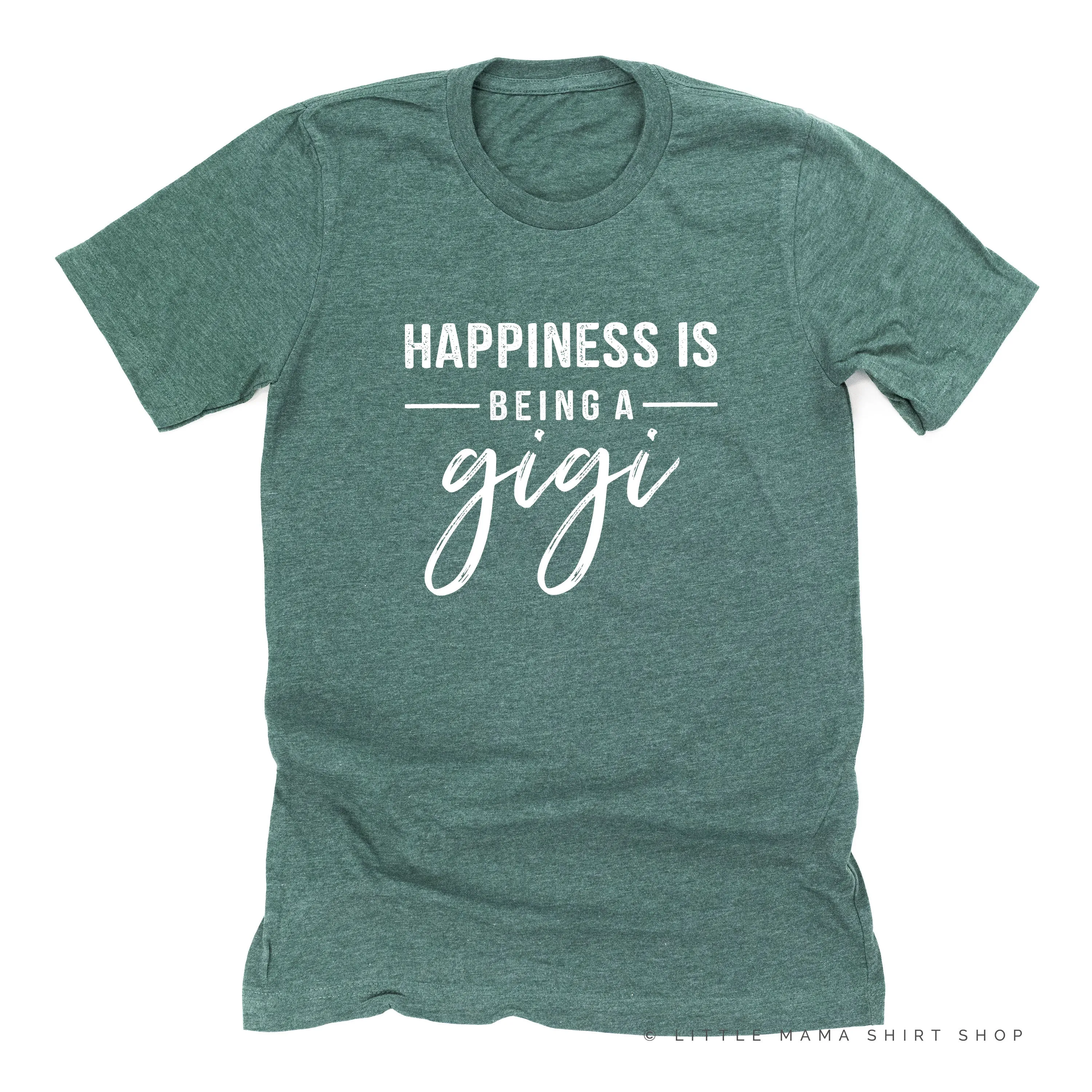 Happiness is Being a Gigi - Unisex Tee