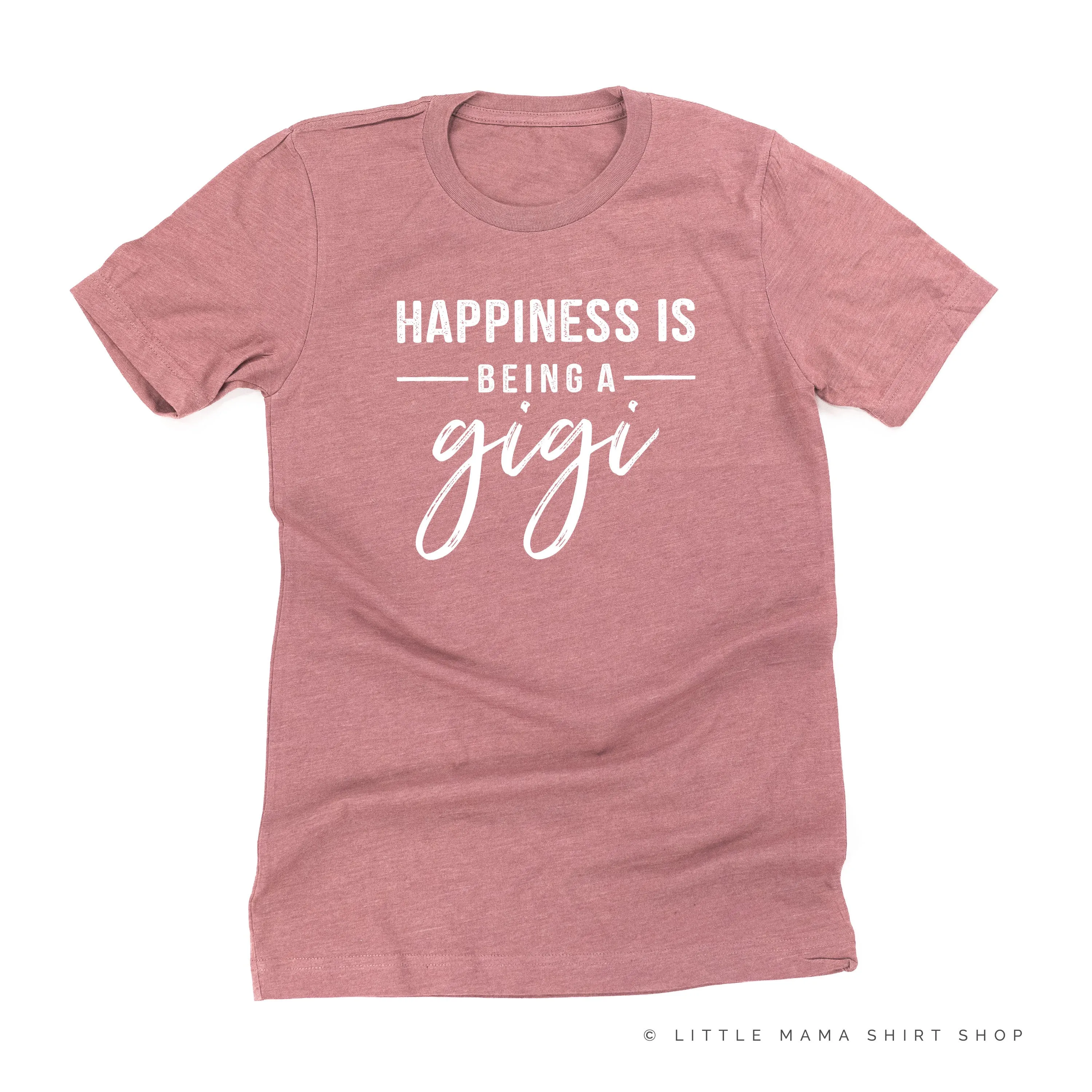 Happiness is Being a Gigi - Unisex Tee