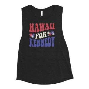 Hawaii for Kennedy Ladies’ Muscle Tank